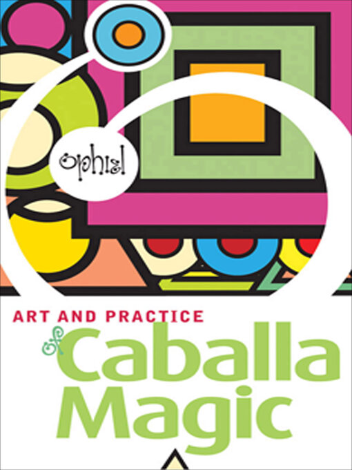 Title details for The Art and Practice of Caballa Magic by Ophiel - Available